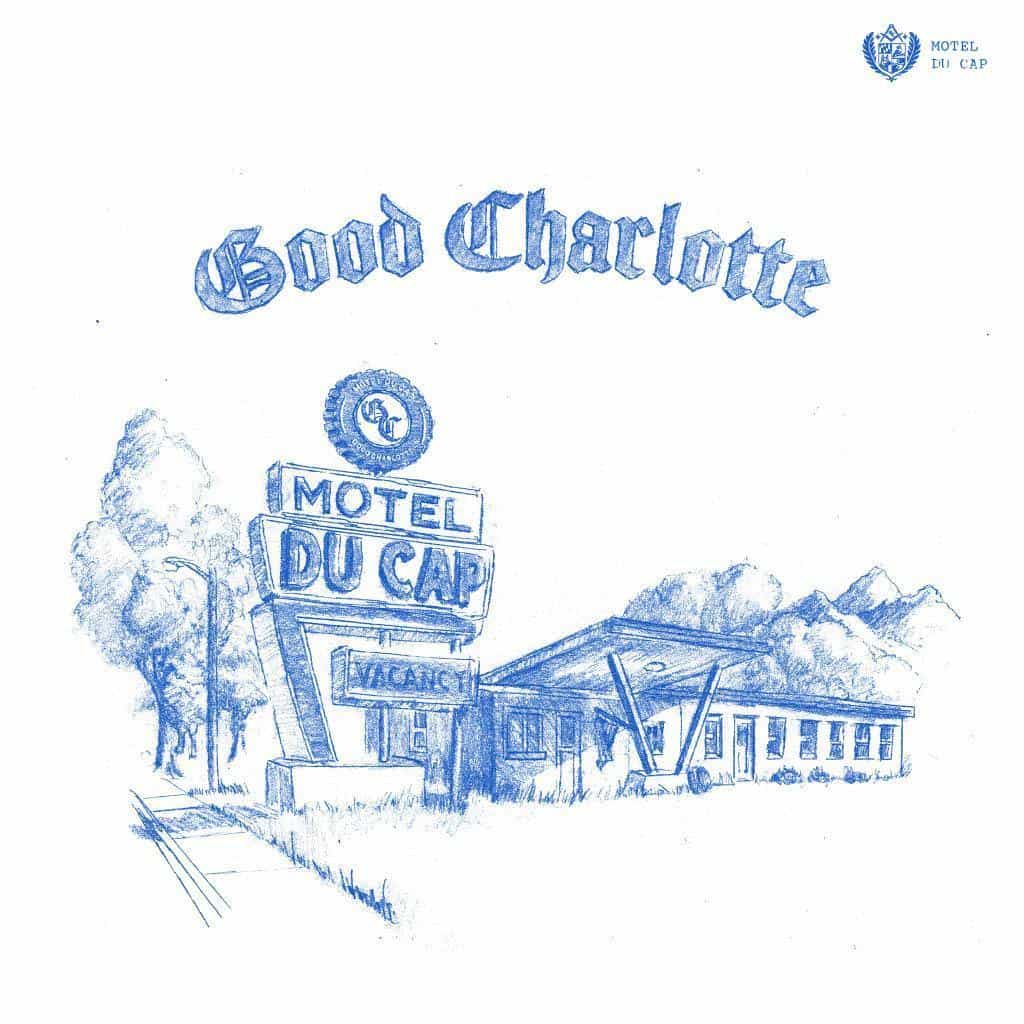 Good Charlotte lança aguardado álbum "Motel Du Cap"