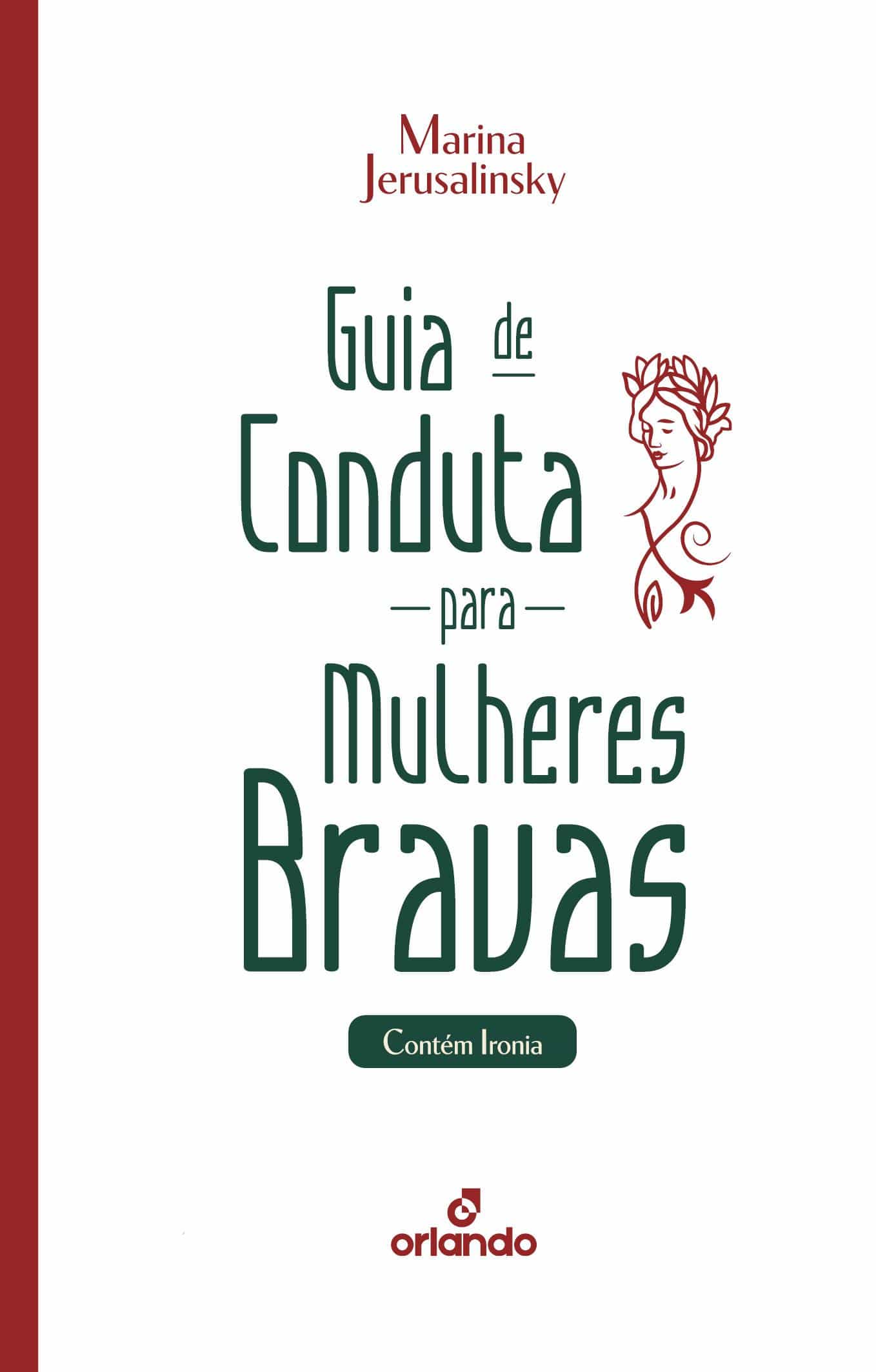 Marina Jerusalinsky dá voz às “mulheres bravas”