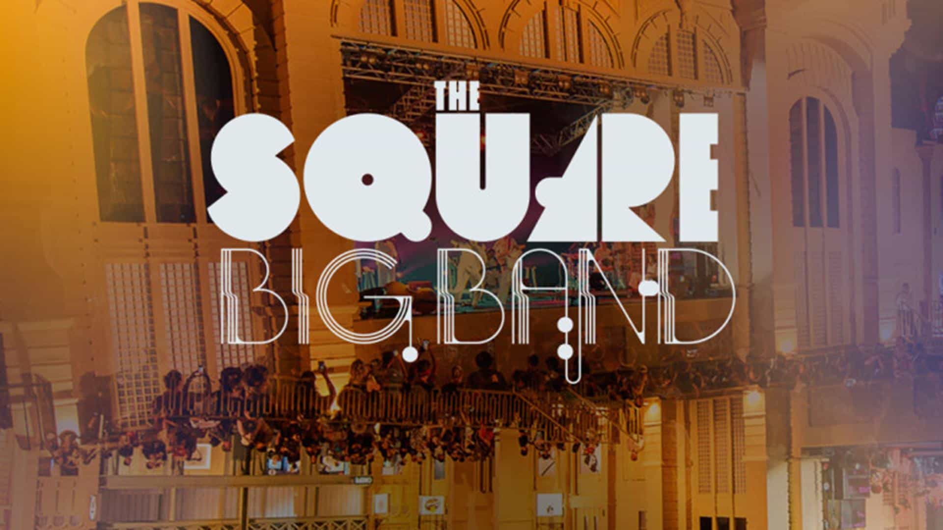 Agora no palco São Paulo Square: The Square Big Band